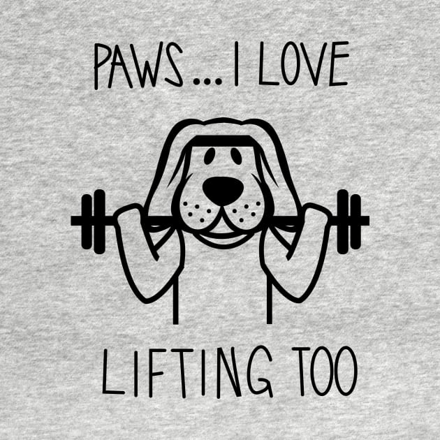 Paws ... I Love Lifting Too by fromherotozero